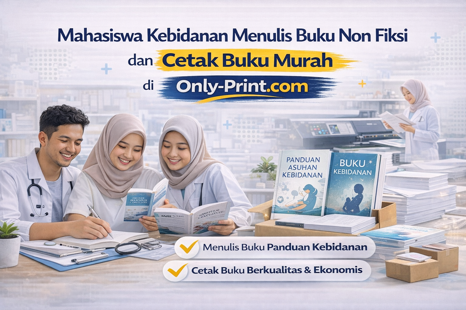 Mahasiswa Kebidanan Menulis Buku Non Fiksi dan Cetak Buku Murah di Only-Print.com